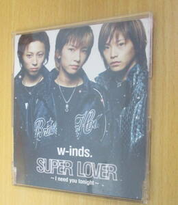 UM0417 w-inds SUPER LOVER ～l need you tonight～ 2003年5月21日発売 【PCCA-70034】 SUPER LOVER～ need you tonight～ no one else