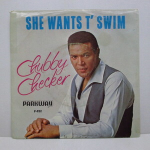 CHUBBY CHECKER-She Wants T'swim (Orig+PS)