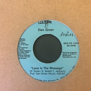 Dan Greer - Love Is The Message / Old Rivers 【BSR-PR 103】7&#34; ダン・グリアー