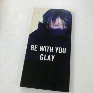 Ｄ11-89】BE WITH YOU GLAY【ジャンク品】歌詞カード無し