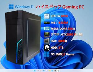 ハイスペック Gaming PC/i7 8700/16G/GTX1080 Ti/SSD 480G+HDD /WIN11/#1CB