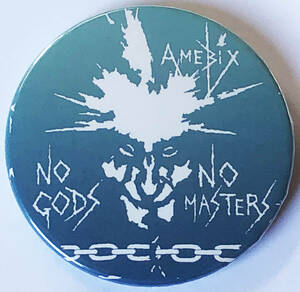 AMEBIX - No Gods No Masters 缶バッジ 40mm #UK #punk #80's cult killer punk rock #custom buttons