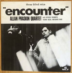 Allan Praskin / Encounter LP レコード TBM-7 オリジナル盤 杉本喜代志 日野元彦 池田芳夫