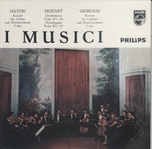 [CD/Philips]ハイドン:ヴァイオリン協奏曲ハ長調Hob.VIIa:1&モーツァルト:ディヴェルティメントヘ長調K.138他/F.アーヨ(vn)&イ・ムジチ