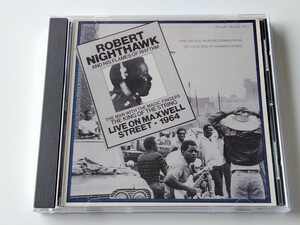 Robert Nighthawk/ Live On Maxwell Street 1964 ROUNDER RECORDS CANADA CD2022 91年盤,CHICAGO BLUES,Carey Bell,ロバート・ナイトホーク