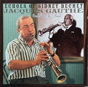 (C24H)☆Jazz/Jacques Gauthe & The Creole Rice Jazz Band/Echoes of Sidney Bechet☆