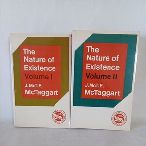 ジョン.エリス・マクタガート「The Nature of Existence: Volume 1.2」　英語版 C. D. Broad John McTaggart, Ellis McTaggart (著)