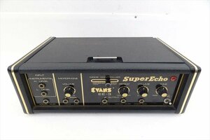 ▼ EVANS エヴァンス EE-3 テープエコー 中古 現状品 231105H3492