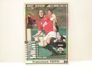 Panini WCCF 2001-2002 BE フランチェスコ・トッティ　Francesco Totti 1976 Italy　AS Roma 01-02 Serie A Best Eleven