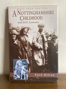 E・ヒルトン著『D.H.ロレンスの伝記』more than one life A Nottinghamshire Childhood with D.H.Lawrence 