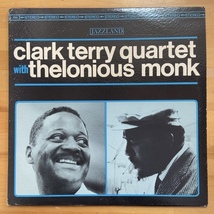 CLARK TERRY WITH THELONIOUS MONK CLARK TERRY QUARTET WITH THELONIOUS MONK (RE) LP_画像1