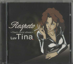 ★Luv Tina ティナ｜Respeto～Tina's Cover Album～｜初回生産限定盤｜CD+8cmCD｜カバー・アルバム｜Mas Que Nada｜UMCK-9006｜2001/06/27