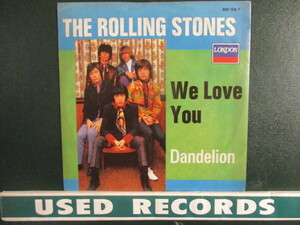 The Rolling Stones ： We Love You / Dandelion 7'' / 45s (( Rock / Pops ))(( 落札5点で送料当方負担