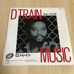 【国内盤7inch】D TRAIN MUSIC LET ME SHOW YOU Dトレイン/ EP レコード / VIPX1714 / R&B ソウル /