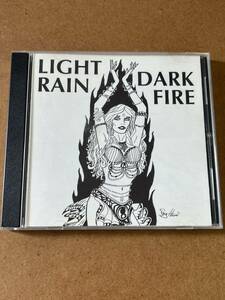 LIGHT RAIN/DARK FIRE