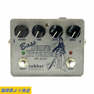 sobbat Bass DRIVE Breaker DB-BASS ソバット ベース用エフェクター ベースディストーション ★現状品【福岡】