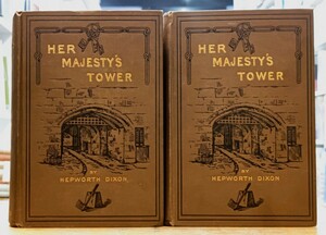 y1217-1. HER MAJESTY'S TOWER Vol.1~2/ HEPWORTH DIXON /洋書/ハードカバー/ディスプレイ/レトロ/アンティーク/茶色/ブラウン