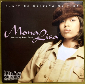 Mona Lisa - Can't Be Wasting My Time 【US ORIGINAL 12inch】 feat. Lost Boyz / Island Records - 422-854 539-1