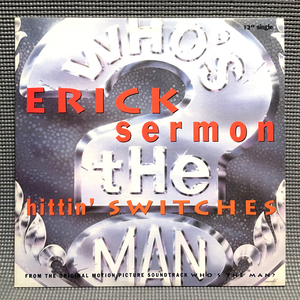 Erick Sermon - Hittin' Switches 【US ORIGINAL 12inch】 EPMD / Uptown Records - UPT12-54644