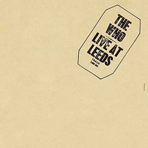 【新品】 THE WHO ザ・フー / LIVE AT LEEDS (HALF SPEED MASTERING 180G LP) (輸入LP)