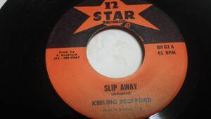 7inch keeling beckford [slip away] オリジナル レゲエ reggae roots ルーツ ジャマイカ jamaica 12star レコード