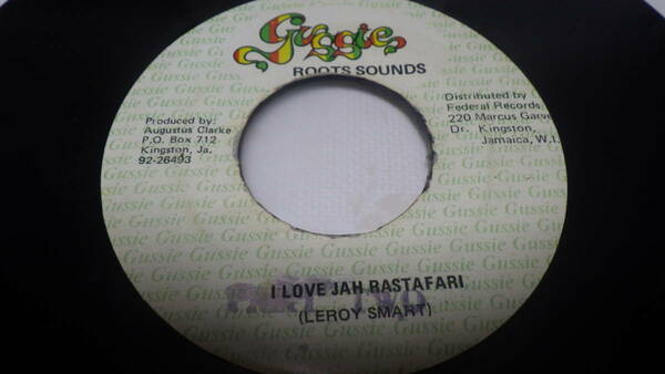 7inch I Love Jah Rastafari / Leroy Smart org roots reggae ルーツレゲエ オリジナル盤 gussie vg+ old jamaica ジャマイカ