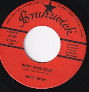 Jackie Wilson - Baby Workout / I'm Going Crazy (Gotta Get You Off My Mind) (B) OL-CE306