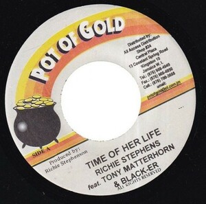 [Time Of Her Life Riddim] Richie Stephens, Tony Matterhorn, Blacker - Time Of Her Life R0125