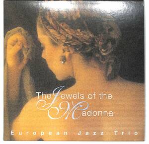 e0340/CD/紙ジャケ/European Jazz Trio/The Jewels of the Madonna/マドンナの宝石