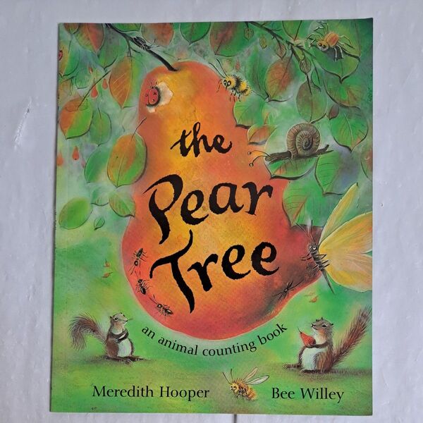 洋書絵本 梨の木: 動物の数え方の本 The Pear Tree: An Animal Counting Book