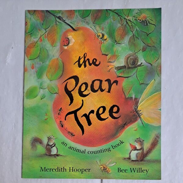 洋書絵本　梨の木: 動物の数え方の本　The Pear Tree: An Animal Counting Book