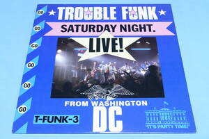 米オリジナル TROUBLE FUNK SATURDAY NIGHT LIVE !　 FUNK GO-GO名盤★US ORIG. LP/両面MASTERDISK刻印★7 90488-1-Y