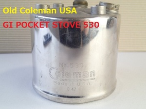 【Coleman】GI POCKET STOVE 530 USA タンク ジャンク品★1947年B期　コールマン廃盤品