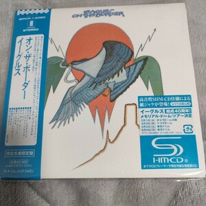 オンザボーダー （紙ジャケット仕様） （ＳＨＭ−ＣＤ） イーグルス　Eagles