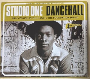 Studio One Dancehall Sir Coxsone In The Dance: The Foundation Sound Soul Jazz Records