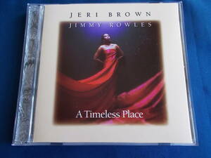 ジェリ・ブラウン Jeri Brown／A TIMELESS PLACE