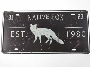 アメリカン風ブリキ看板 ナンバープレート EST 1890 NATIVE FOX 狐