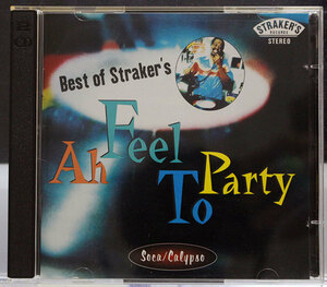 CD4枚迄同梱発送185円【カリプソ2枚組】BEST OF STRAKER’S : AH FEEL TO PARTY★カリプソ専門レーベルの25周年記念コンピ。レア音源満載