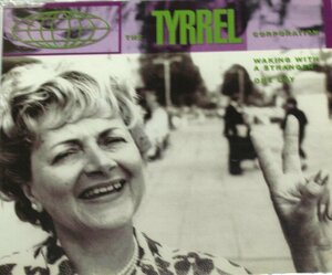 CDシングル The Tyrrel Corporation / Waking With A Stranger / One Day