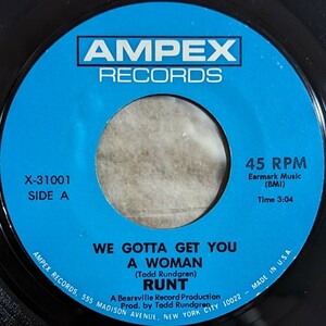 Todd Rundgren-We Gotta Get You A Woman★米Ampex Orig.7&#34;/Nazz