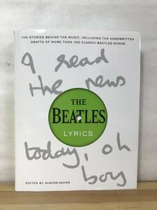 M93●洋書 The Beatles Lyrics ハンター・デイヴィス:著 THE BEATLES LYRICS 100曲を超える名作誕生 クラシックソング 231222