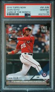2018 TOPPS NOW CARD OF THE MONTH M-JUN JUAN SOTO PSA10 RC