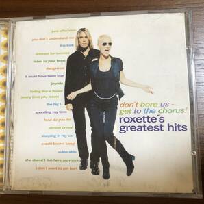 ★ 中古 CD Roxette ロクセット Don't Bore Us Get to the Chorus Greatest Hits グレイテスト・ヒッツ! （レンタル落ちではありません)の画像1