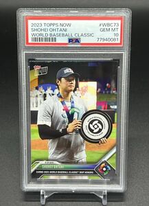 PSA10! 2023 Topps Now WBC Shohei Ohtani 大谷翔平 MVP WBC73 鑑定済み Dodgers Angels MLB ドジャース エンゼルス 侍ジャパン 日本代表