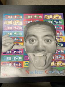 the 原爆オナニーズ LP Nuclear Cowboy Punk Powerpop Punk天国