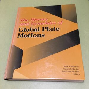 ◎The History and Dynamics of Global Plate Motions (Geophysical Monograph Series) 英語版