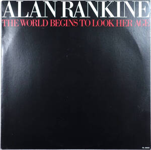 ◆ALAN RANKINE/THE WORLD BEGINS TO LOOK HER AGE (JPN LP Promo) -Crepuscule