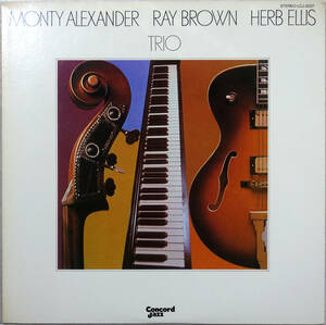 ◆MONTY ALEXANDER/RAY BROWN/HERB ELLIS / TRIO (JPN LP) -Concord