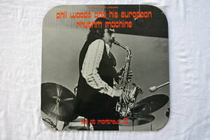 PHIL WOODS《 PHIL WOODS AND HIS EUROPEAN RHYTHM MACHINE 》【輸入盤】フランス