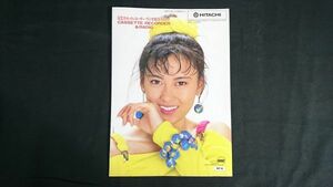 『HITACHI(ヒタチ)カセットレコーダー・ラジオ 総合カタログ1987年5月』中山美穂/DA-P300/CP-S3/CP-S3G/CP-45R/CP-35/CP-12/CX-CD5/CX-CD9